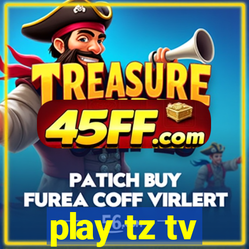 play tz tv